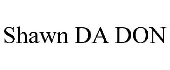 SHAWN DA DON