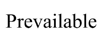 PREVAILABLE