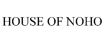 HOUSE OF NOHO