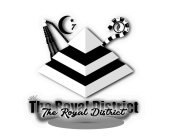 THE ROYAL DISTRICT