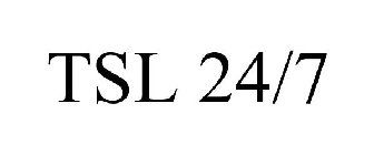 TSL 24/7