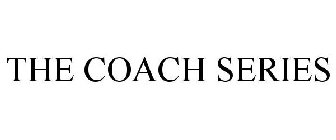 THE COACH SERIES