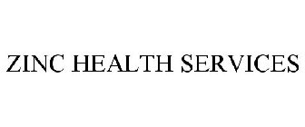 ZINC HEALTH SERVICES