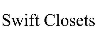 SWIFT CLOSETS