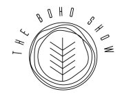 THE BOHO SHOW