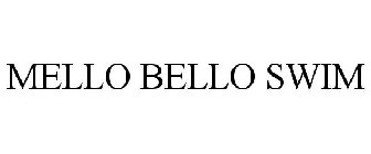 MELLO BELLO SWIM