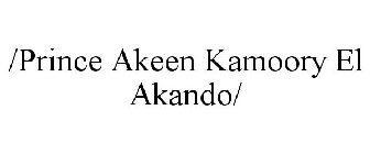 /PRINCE AKEEN KAMOORY EL AKANDO/