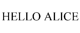 HELLO ALICE