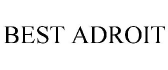 BEST ADROIT