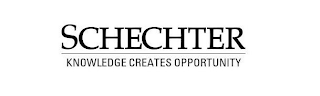 SCHECHTER KNOWLEDGE CREATES OPPORTUNITY