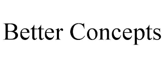 BETTER CONCEPTS