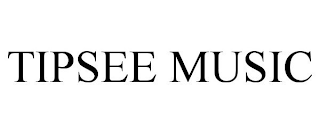 TIPSEE MUSIC