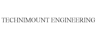 TECHNIMOUNT ENGINEERING