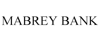 MABREY BANK