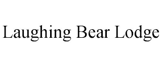 LAUGHING BEAR LODGE