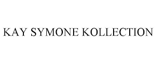 KAY SYMONE KOLLECTION