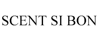SCENT SI BON