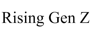 RISING GEN Z