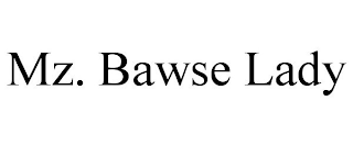 MZ. BAWSE LADY