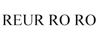 REUR RO RO