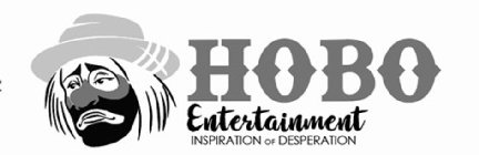 HOBO ENTERTAINMENT INSPIRATION OF DESPERATION