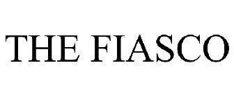 THE FIASCO