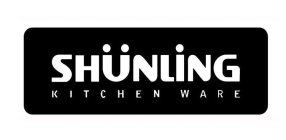 SHUNLING KITCHEN WARE