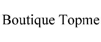 BOUTIQUE TOPME