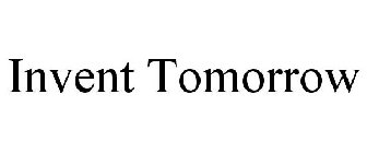 INVENT TOMORROW