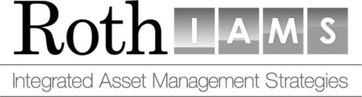 ROTH IAMS INTEGRATED ASSET MANAGEMENT STRATEGIES