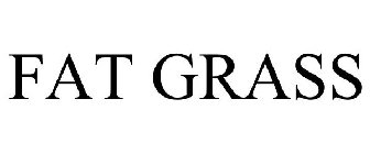 FAT GRASS