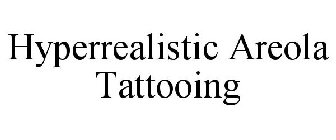 HYPERREALISTIC AREOLA TATTOOING