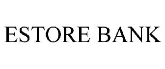 ESTORE BANK
