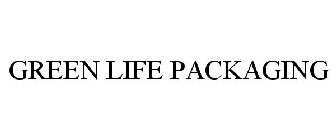 GREEN LIFE PACKAGING