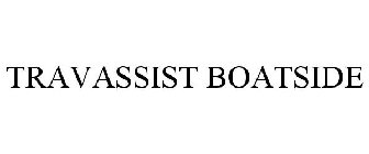 TRAVASSIST BOATSIDE