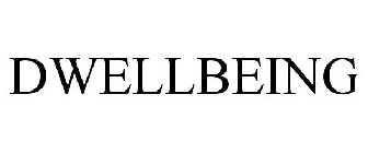 DWELLBEING