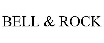BELL & ROCK