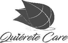 QUIÉRETE CARE