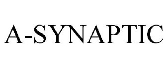 A-SYNAPTIC