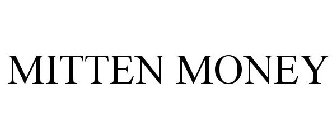 MITTEN MONEY