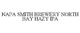 NAPA SMITH BREWERY NORTH BAY HAZY IPA