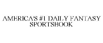 AMERICA'S #1 DAILY FANTASY SPORTSBOOK