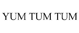 YUM TUM TUM