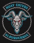 HUAY CHIVOS ALBUQUERQUE