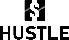 $ HUSTLE