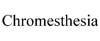 CHROMESTHESIA