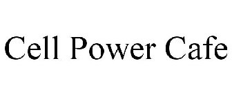 CELL POWER CAFE