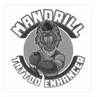 MANDRILL TATTOO ENHANCER