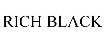 RICH BLACK