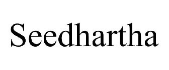SEEDHARTHA